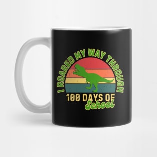 I Roared My Way Through 100 Days Of School Mug